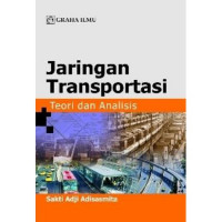 Jaringan Transportasi : Teori dan Analisis