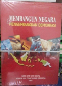 Membangun negara & mengembangkan demokrasi