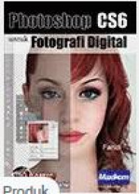 Photoshop CS6 Untuk Fotografi Digital
