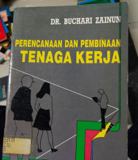 Perencanaan dan Pembinaan Tenaga Kerja