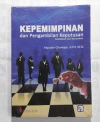 Kepemimpinan dan Pengambilan Keputusan: Pendekatan Teori dan Praktik
