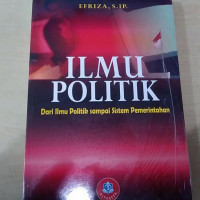 Ilmu Politik : Dari Ilmu Politik Sampai Sistem Pemerintahan