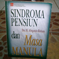 Sindroma Pensiun dan Masa Manula