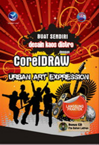 Buat sendiri desain kaos distro dengan coreldraw urban art expression