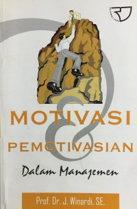 Motivasi dan Permotivasian Dalam Manajemen