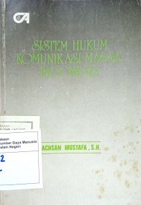 Sistem Hukum Komunikasi Massa Indonesia