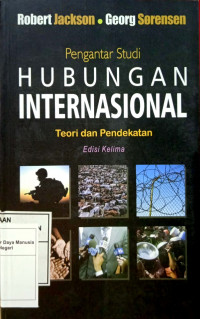 Pengantar Studi Hubungan Internasional : Teori dan Pendekatan