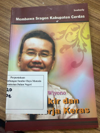 Untung Wiyono PEMIKIR DAN PEKERJA KERAS