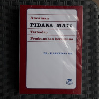 Ancaman Pidana Mati Terhadap Pembunuhan Berencana