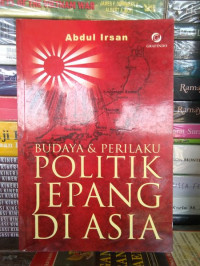 Budaya & Perilaku Politik Jepang di Asia