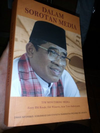 DALAM SOROTAN MEDIA