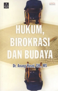 Hukum, birokrasi dan budaya