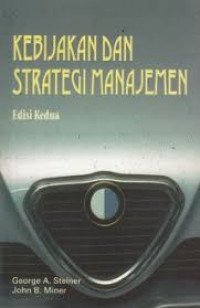 KEBIJAKAN DAN STRATEGI MANAJEMEN