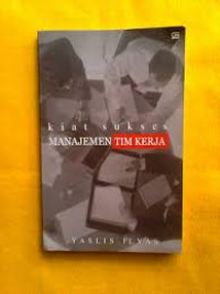 Kiat Sukses Manajemen Tim Kerja