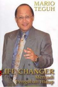 LIFE CHANGER MENJADI MENGUBAH HIDUP