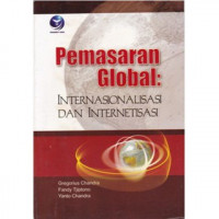 PEMASARAN GLOBAL : INTERNASIONALISASI DAN INTERNETISASI