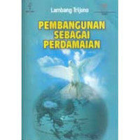 PEMBANGUNAN SEBAGAI PERDAMAIAN