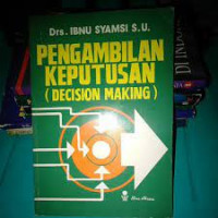 PENGAMBILAN KEPUTUSAN ;DECISION MAKING
