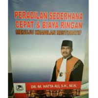peradilan sederhana cepat & biaya ringan menuju keadilan retoratif