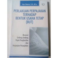 Perlakuan Perpajakan terhadap Bentuk Usaha Tetap (BUT)