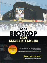 Saat Bioskop Jadi Majelis Taklim : Sihir Film Ayat-Ayat Cinta