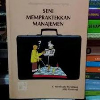 SENI MEMPRAKTEKAN MANAJEMEN
