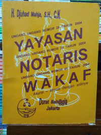 Undang - Undang Yayasan Notaris Wakaf