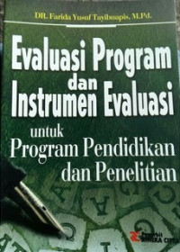 Evaluasi Program dan Instrumen Evaluasi untuk Program Pendidikan dan Penelitian