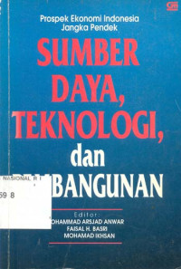 Prospek Ekonomi Indonesia Jangka Pendek: Sumber Daya, Teknologi, dan Pembangunan