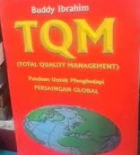 TQM (Total Quality Management) : Panduan Menghadapi Persaingan Global
